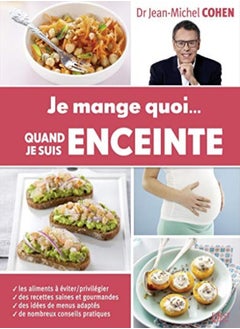 Buy Je mange quoi... quand je suis enceinte in UAE