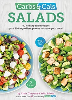 اشتري Carbs & Cals Salads: 80 Healthy Salad Recipes & 350 Photos of Ingredients to Create Your Own! في الامارات