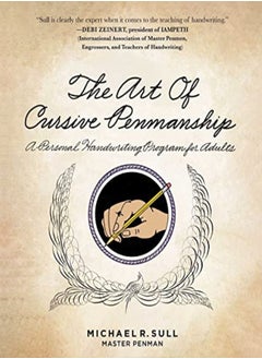 اشتري The Art Of Cursive Penmanship A Personal Handwriting Program For Adults by Sull, Michael R. Paperback في الامارات