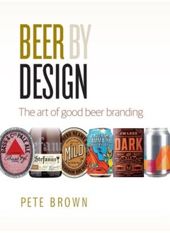 اشتري Beer by Design : The art of good beer branding في الامارات