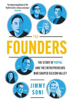 Buy The Founders: Elon Musk, Peter Thiel and the Company that Made the Modern Internet in UAE