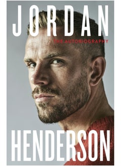 Buy Jordan Henderson: The Autobiography : The must-read autobiography from Liverpool's beloved captain in Saudi Arabia