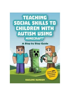 Buy Teaching Social Skills to Children with Autism Using Minecraft®: A Step by Step Guide Paperback in UAE