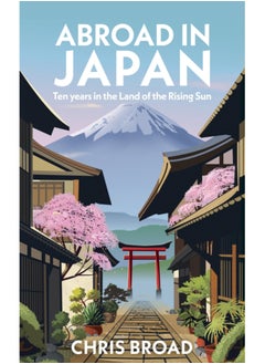 اشتري Abroad in Japan : The No. 1 Sunday Times Bestseller في السعودية