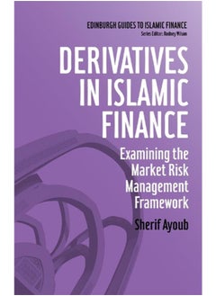 Buy Derivatives in Islamic Finance  Examining the Market Risk Management Framework in Egypt