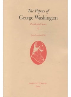 Buy The Papers of George Washington v.6; Presidential Series;July-November 1790 in UAE