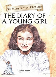 اشتري The Diary Of A Young Girl Om Illustrated Classics في الامارات