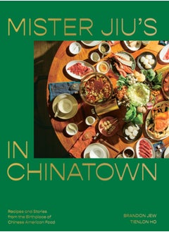 اشتري Mister Jiu's in Chinatown : Recipes and Stories from the Birthplace of Chinese American Food A Cookbook في الامارات