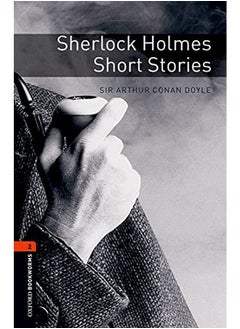 اشتري Oxford Bookworms Library Level 2 Sherlock Holmes Short Stories في الامارات