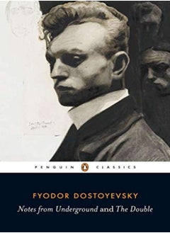 Buy Notes From Underground; The Double Penguin Classics by Fyodor Dostoyevsky Paperback in UAE