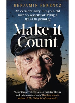 اشتري Make It Count : An extraordinary 100-year-old man's 9 lessons for living a life to be proud of في السعودية