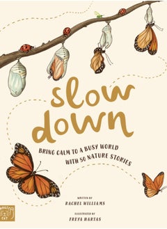 Buy Slow Down : Bring Calm to a Busy World with 50 Nature Stories in UAE