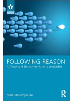 Buy Following Reason: A Theory and Strategy for Rational Leadership in UAE