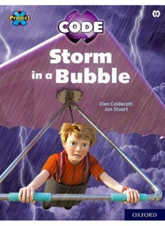 اشتري Project X CODE: White Book Band, Oxford Level 10: Sky Bubble: Storm in a Bubble في الامارات