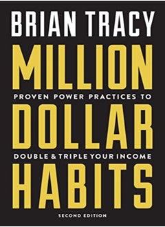 Buy Million Dollar Habits Proven Power Practices To Double And Triple Your Income by Tracy, Brian Paperback in UAE