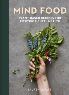 اشتري Mind Food : Plant-based recipes for positive mental health في السعودية