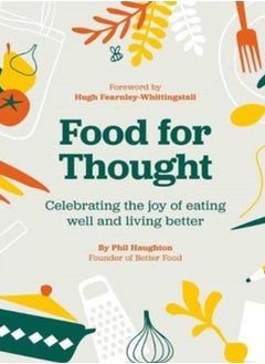 اشتري Food For Thought : Celebrating the joy of eating well and living better في الامارات