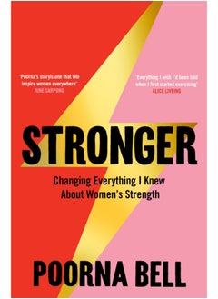 اشتري Stronger : Changing Everything I Knew About Women's Strength في السعودية