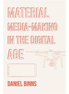 اشتري Material Media-Making in the Digital Age في الامارات