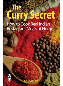 Buy The Curry Secret : How to Cook Real Indian Restaurant Meals at Home in Saudi Arabia