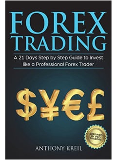 اشتري Forex Trading A 21 Days Step By Step Guide To Invest Like A Real Professional Forex Trader Lessons By Kreil, Anthony Paperback في الامارات