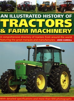 اشتري Tractors & Farm Machinery, An Illustrated History of : A comprehensive directory of tractors around the world featuring the great marques and manufacturers في السعودية