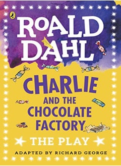 Buy Charlie And The Chocolate Factory The Play in UAE