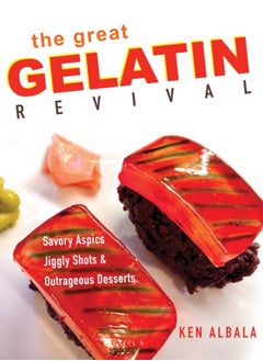 اشتري The Great Gelatin Revival : Savory Aspics, Jiggly Shots, and Outrageous Desserts في الامارات