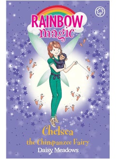 Buy Rainbow Magic: Chelsea the Chimpanzee Fairy: The Endangered Animals Fairies Book 3 in UAE