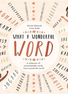 اشتري What a Wonderful Word : A Collection of Untranslatables from Around the World في السعودية