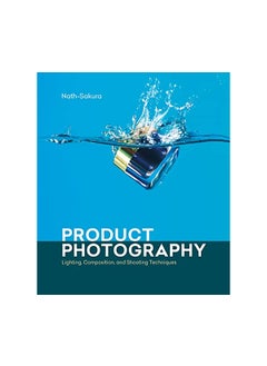 Buy Product Photography Lighting Composition and Shooting Techniques in UAE