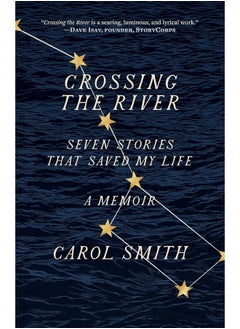 اشتري Crossing the River: Seven Stories That Saved My Life, A Memoir في الامارات