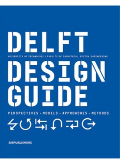 اشتري Delft Design Guide (revised edition): Perspectives - Models - Approaches - Methods في الامارات