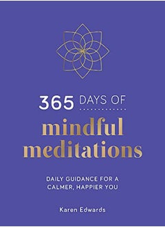 Buy 365 Days Of Mindful Meditations by Karen Edwards Hardcover in UAE