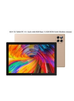 Buy M19 5G Tablet PC 10.1 Inch with 8GB Ram 512GB ROM Gold (Modern version) in UAE