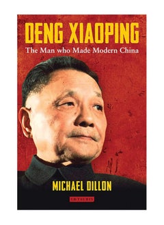 Buy Deng Xiaoping The Man Who Made Modern China Hardcover in UAE