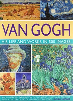 Buy Van Gogh His Life And Works In 500 Images by Howard, Michael Hardcover in UAE