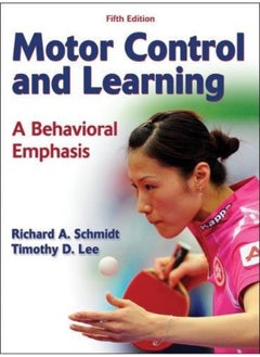 اشتري Motor Control and Learning: A Behavioral Emphasis في الامارات