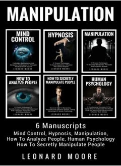 Buy Manipulation 6 Manuscripts Mind Control Hypnosis Manipulation How To Analyze People How To Se by Moore, Leonard Paperback in UAE