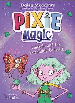 Buy Pixie Magic: Emerald and the Friendship Bracelet in UAE