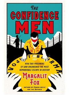 Buy The Confidence Men: How Two Prisoners of War Engineered the Most Remarkable Escape in History in UAE