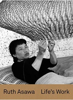 اشتري Ruth Asawa : Life's Work في السعودية