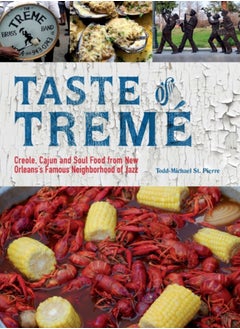 اشتري Taste Of Treme : Creole, Cajun, and Soul Food from New Orleans' Famous Neighborhood of Jazz في الامارات