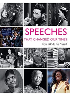 Buy Speeches That Changed Our Times: From 1945 to the Present in UAE