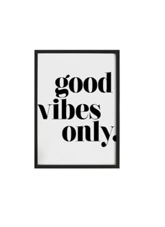 Buy Good Vibes Only Quote Wall Poster With Frame White/Black 30 x 40cm in UAE