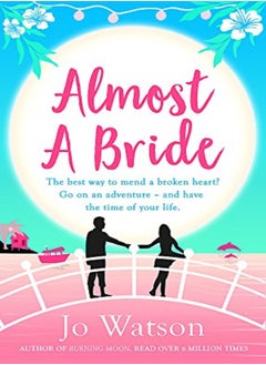 Buy Almost A Bride by Jo Watson Paperback in UAE