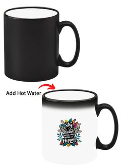 اشتري Colour Changing Heat Sensitive Magic Mug - Add Hot Tea or Coffee Stay Positive Make It Happen For Home Office Gift Kids Men Women في الامارات