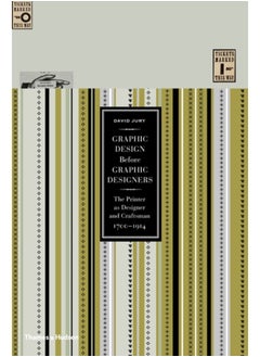 اشتري Graphic Design before Graphic Designers : The Printer as Designer and Craftsman 1700 - 1914 في السعودية