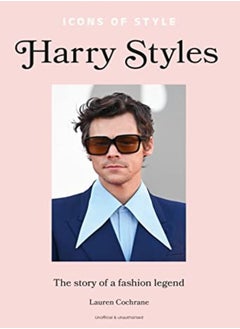 اشتري Icons Of Style Harry Styles by Lauren Cochrane Hardcover في الامارات