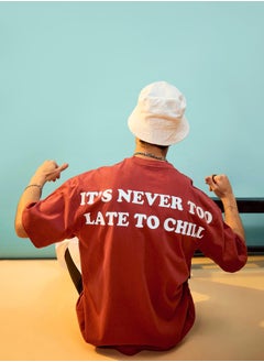 Buy Never Too Late To Chill Print Oversized T-Shirt in Saudi Arabia